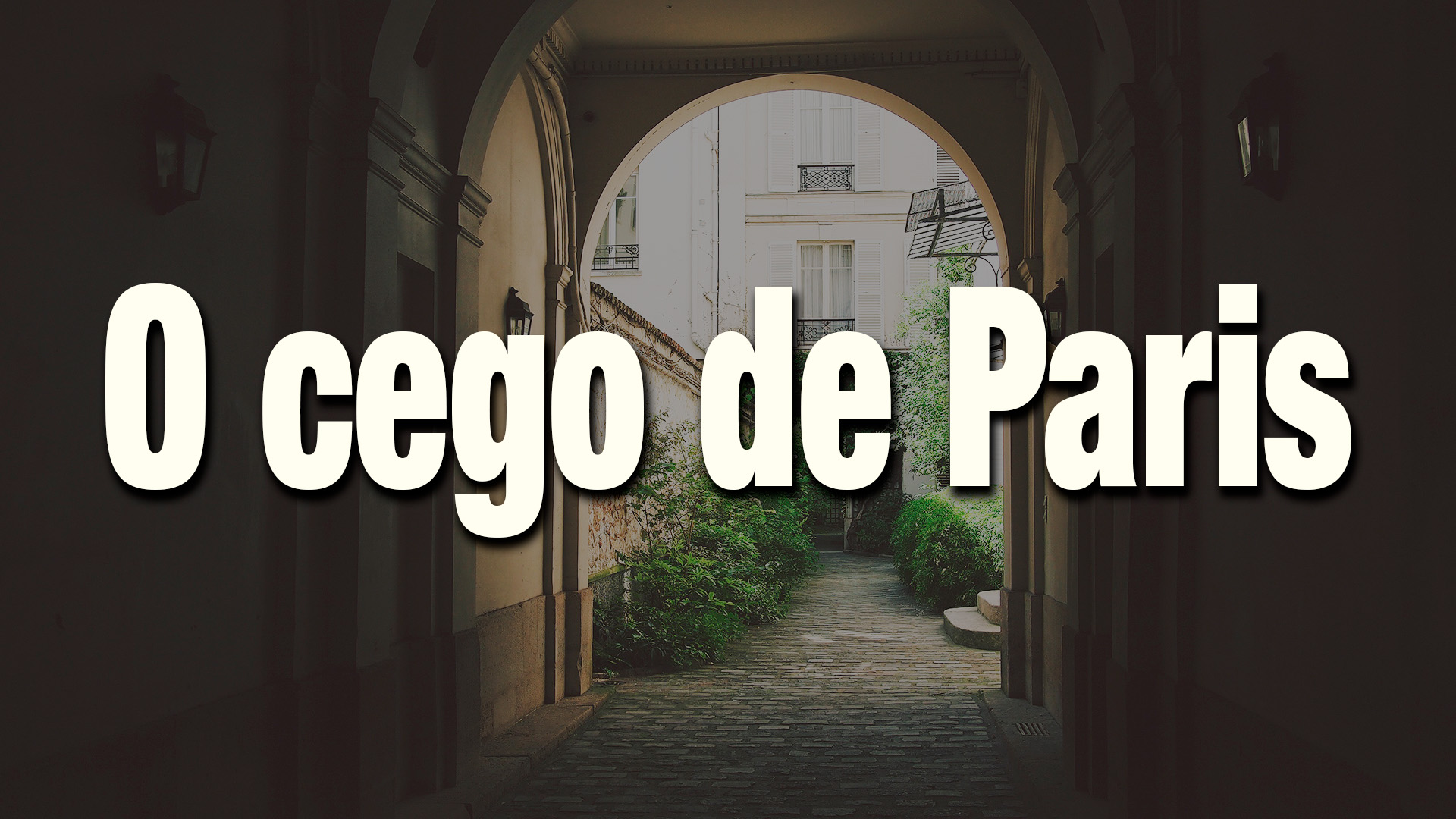O Cego do Paris e o Publicitário – Uma metáfora comovente